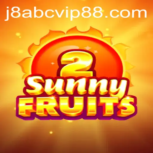 Exploring SunnyFruits2 and the Exciting J8 ABC VIP Experience